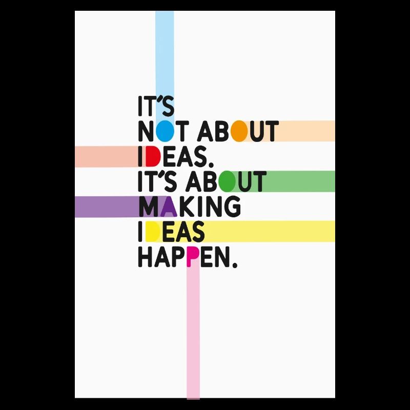 Ce n’est pas une question d’idées, mais de les réaliser