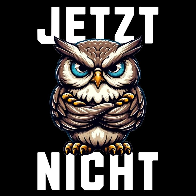 JETZT NICHT! Mürrische Eule - Grumpy Owl