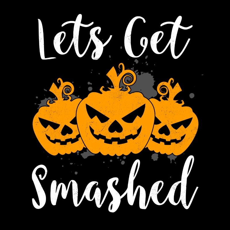 Lets get smashed