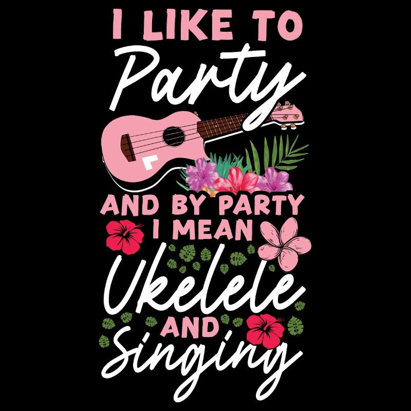 Hawaiian Ukulele Uke I Like To