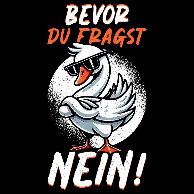 Bevor Du Fragst Nein Schwan Schlechte Laune