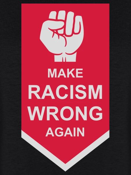 make racism wrong again