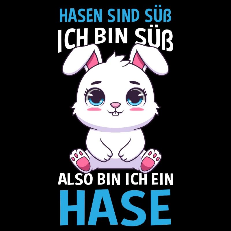 Hasen Sind Süß Ich Bin Süß Also Bin Ich Ein Hase