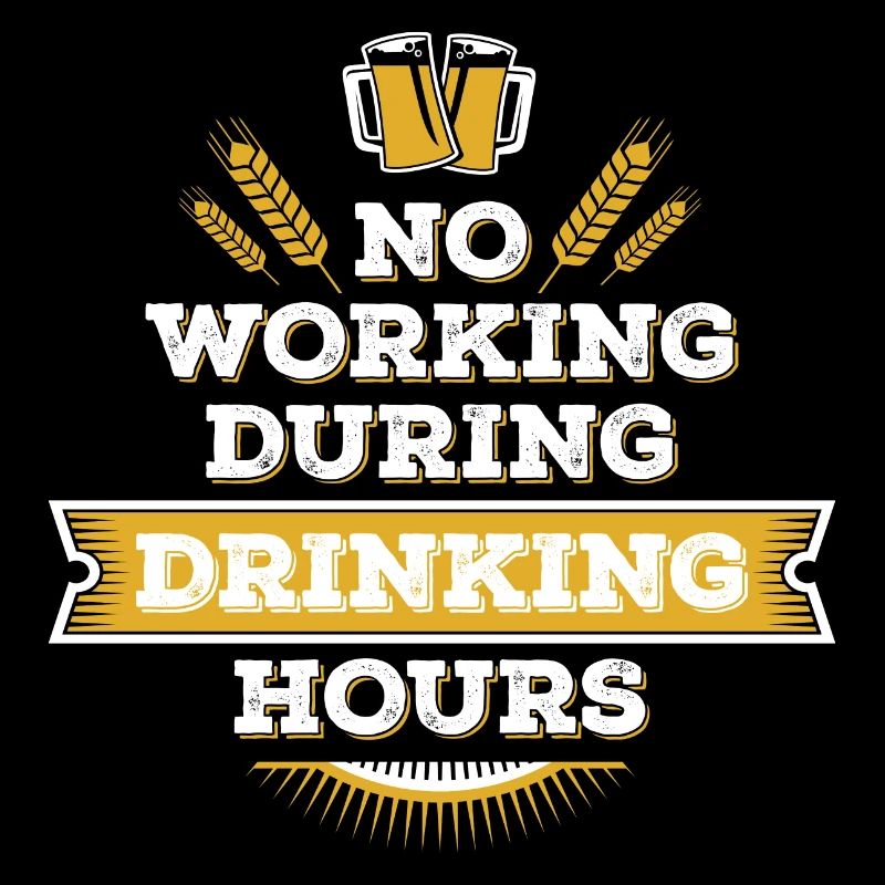 no working during drinking hour Freizeit Bierpause