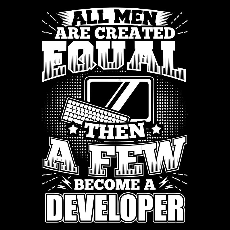Funny Developer Programmer Shirt All Men Equal