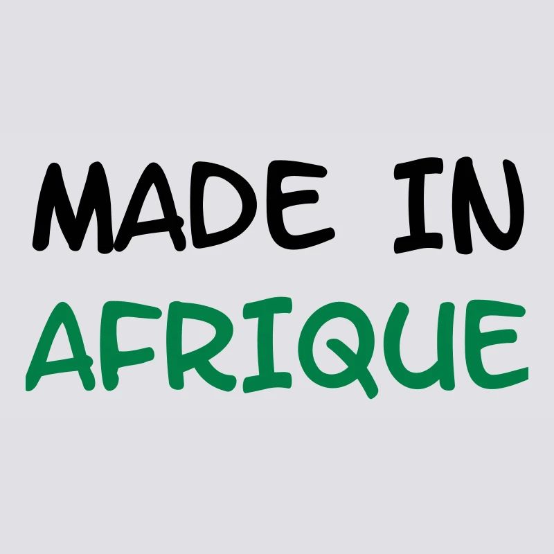 Made in AFRIQUE !