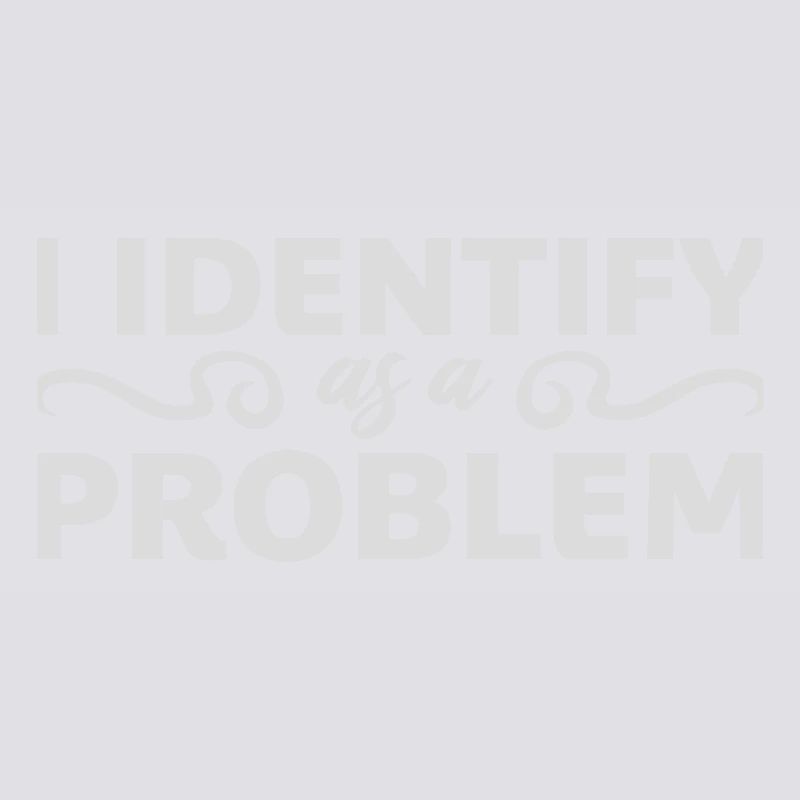 I Identify as a Problem Statement Frech Rebellisch