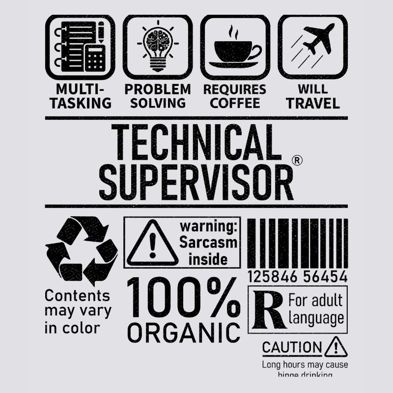 Technical Supervisor multi tasking problem solving