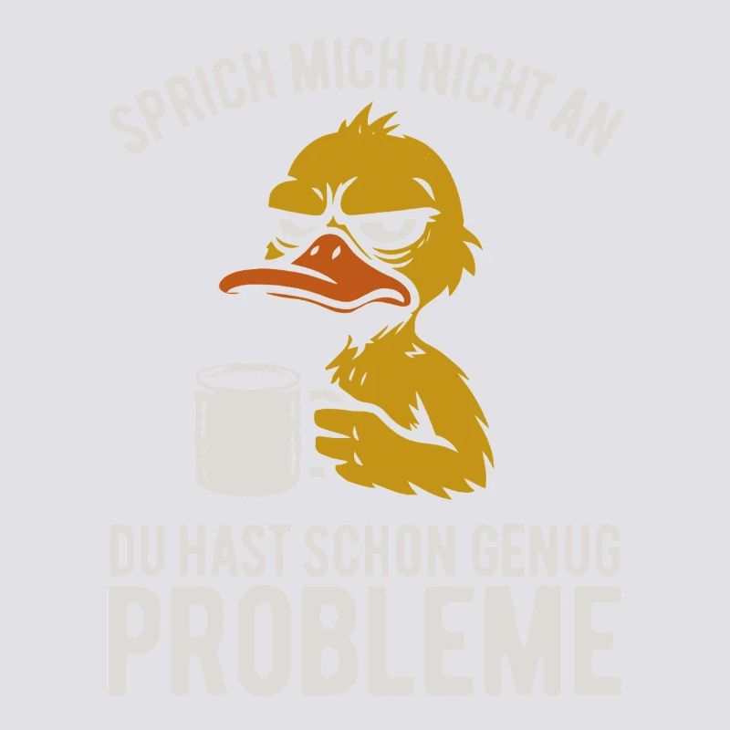 Don't talk to me - grumpy duck with coffee