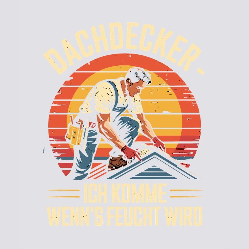 Roofer - I come when it gets damp