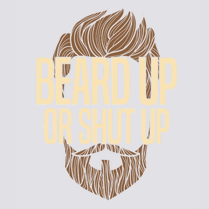 Bart hoch oder halt den Mund