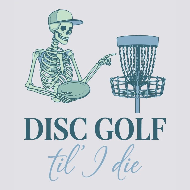 Disc Golf Til I Die Funny Disc Golfer Flying Disc