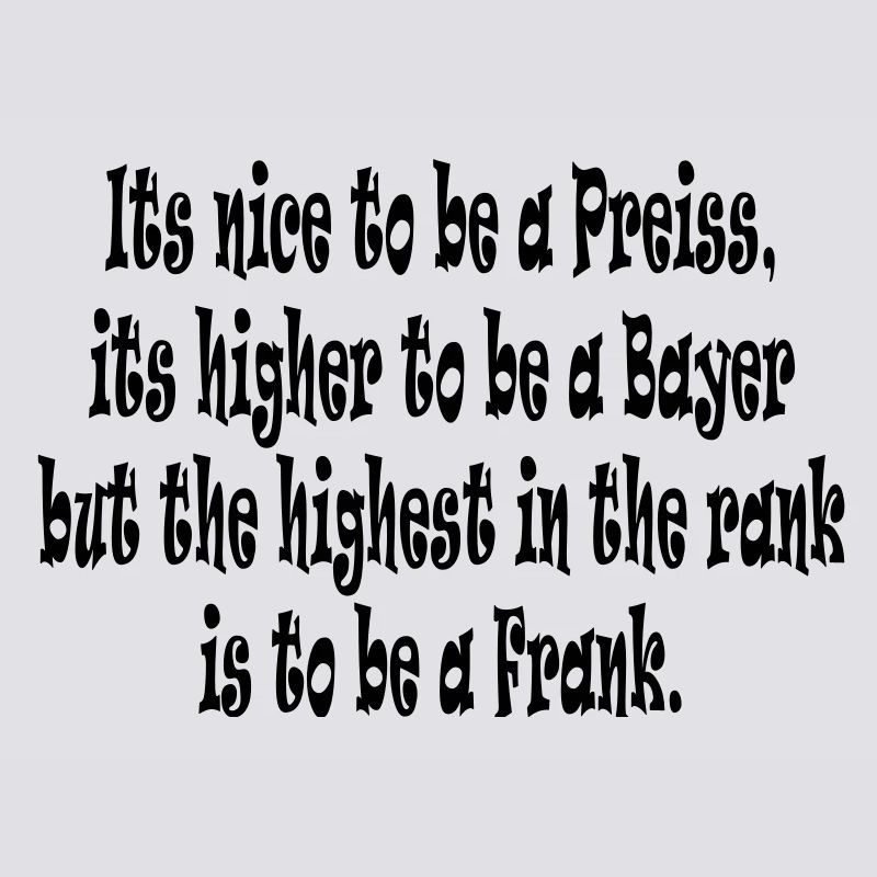 Its nice to be a Preiss ...