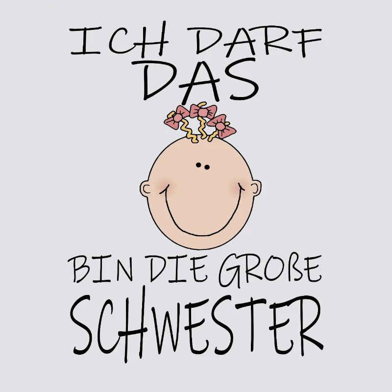 Darf das bin die Große Schwester
