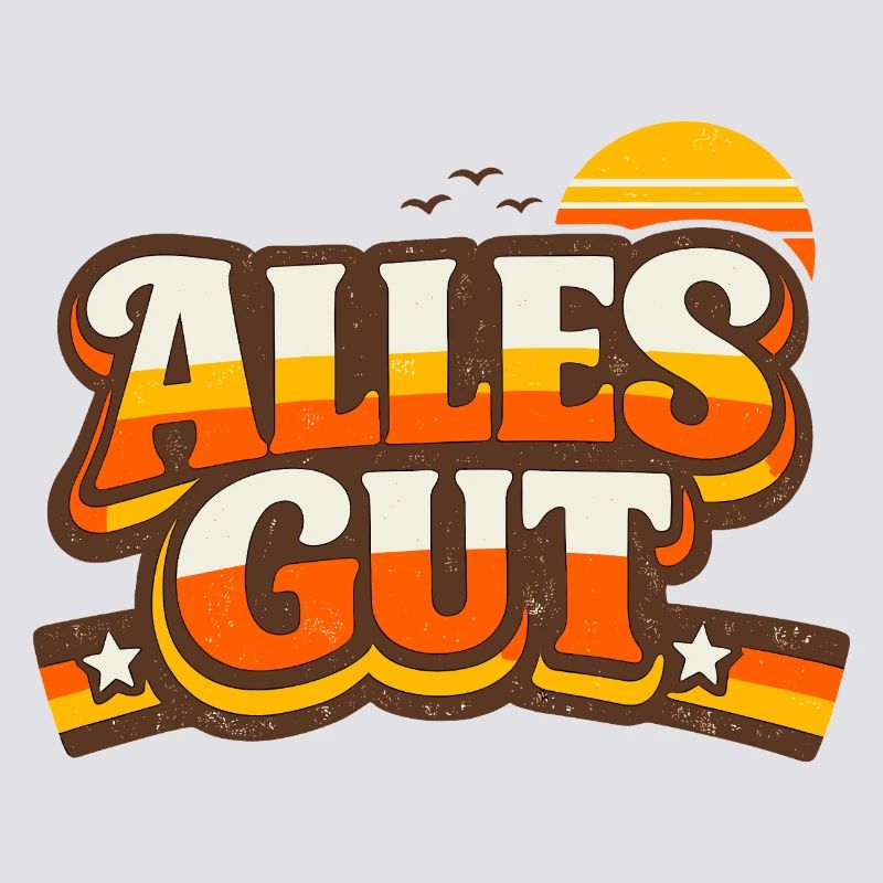 Alles Gut Spruch