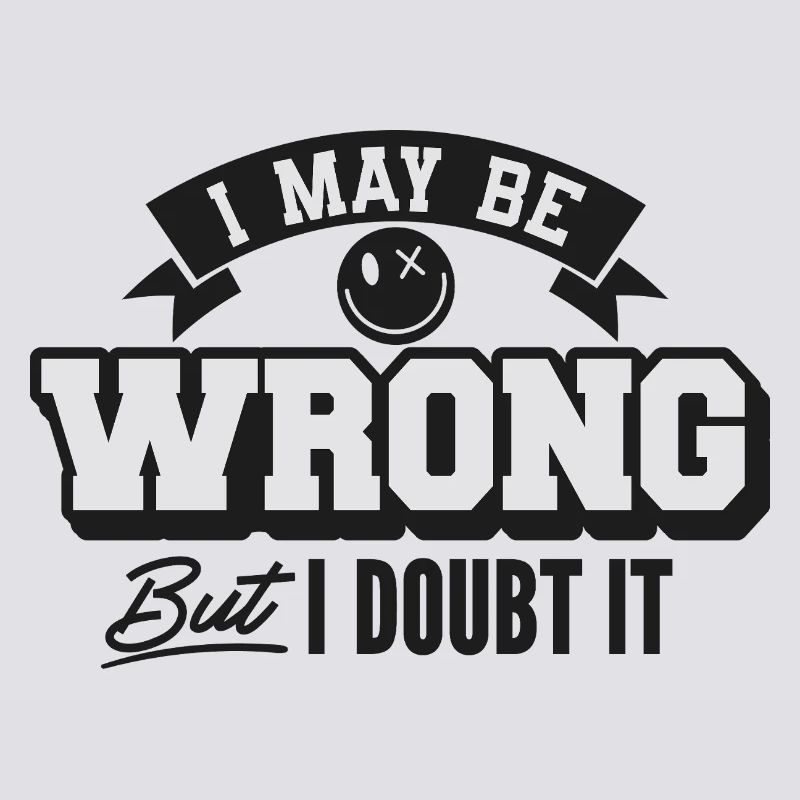 I may be wrong but still doubt