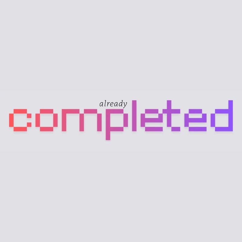 Already completed!