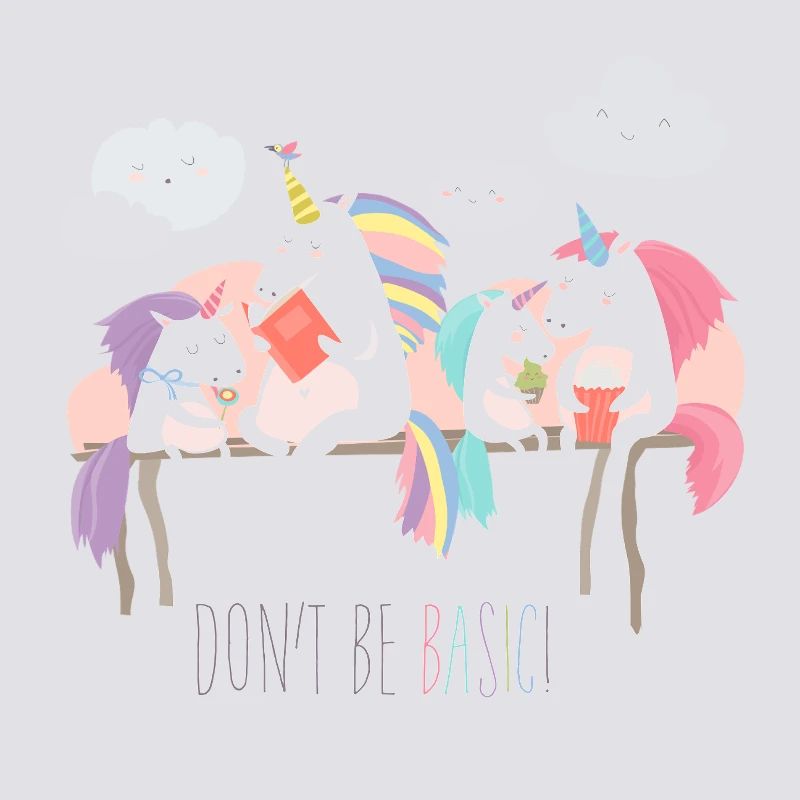 Unicorn don't be basic statement