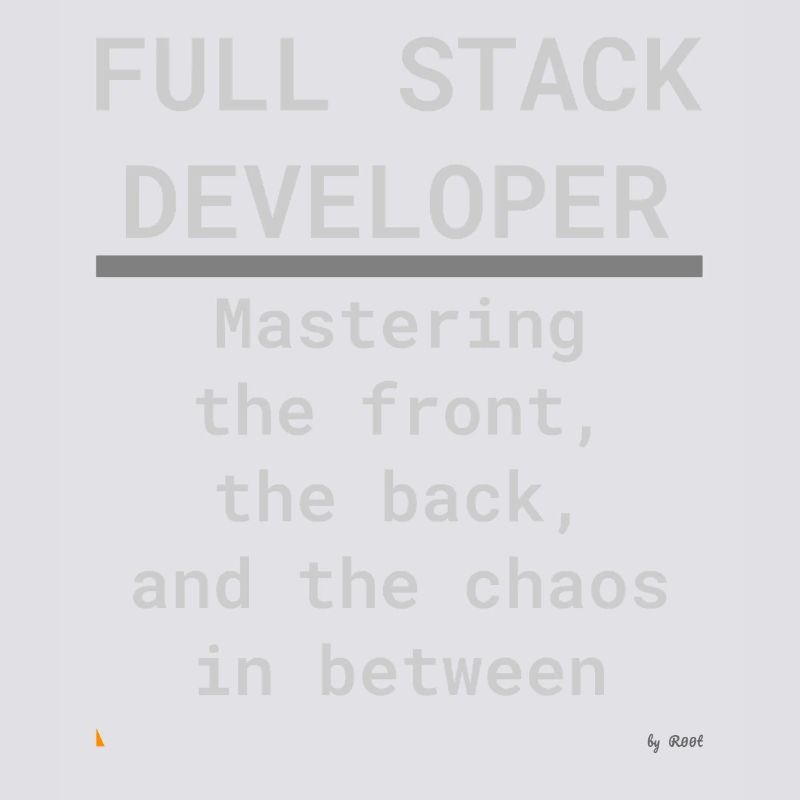 Full Stack Develo: Front, Back und Chaos