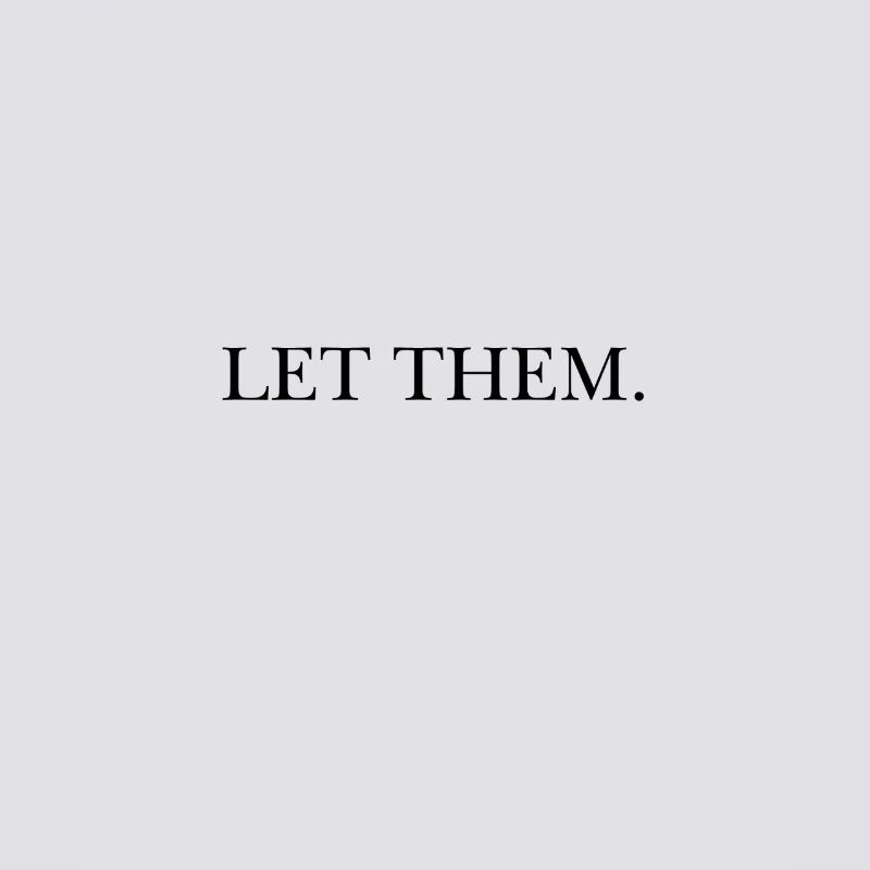 LET THEM