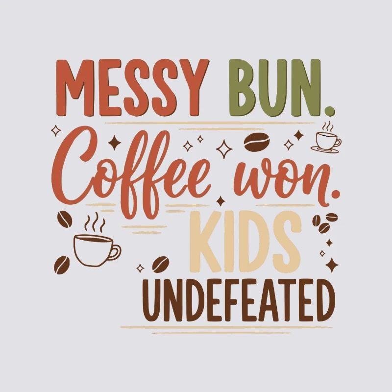 Messy Bun, Coffee Won