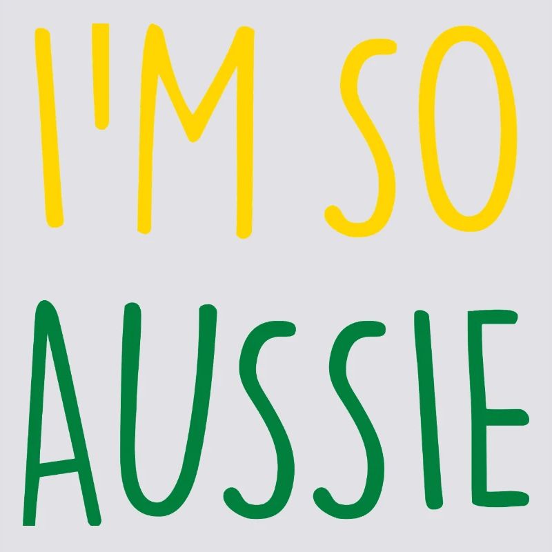 I'M SO AUSSIE Australisch Australien