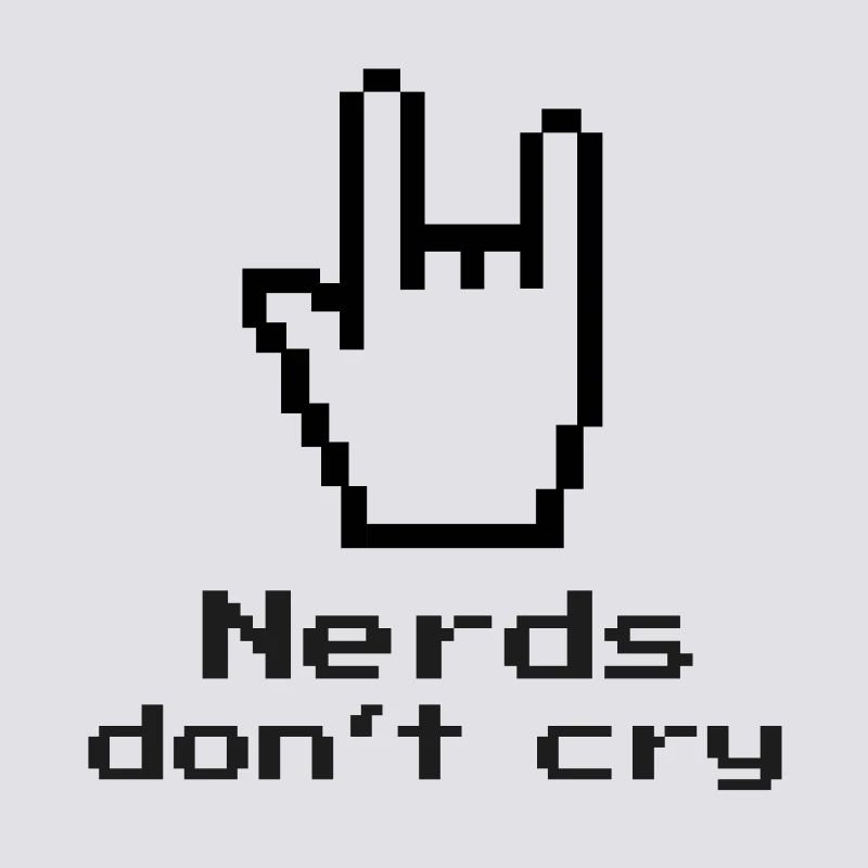 Nerds don't cry! nerdy, IT, EDV, Programmierer