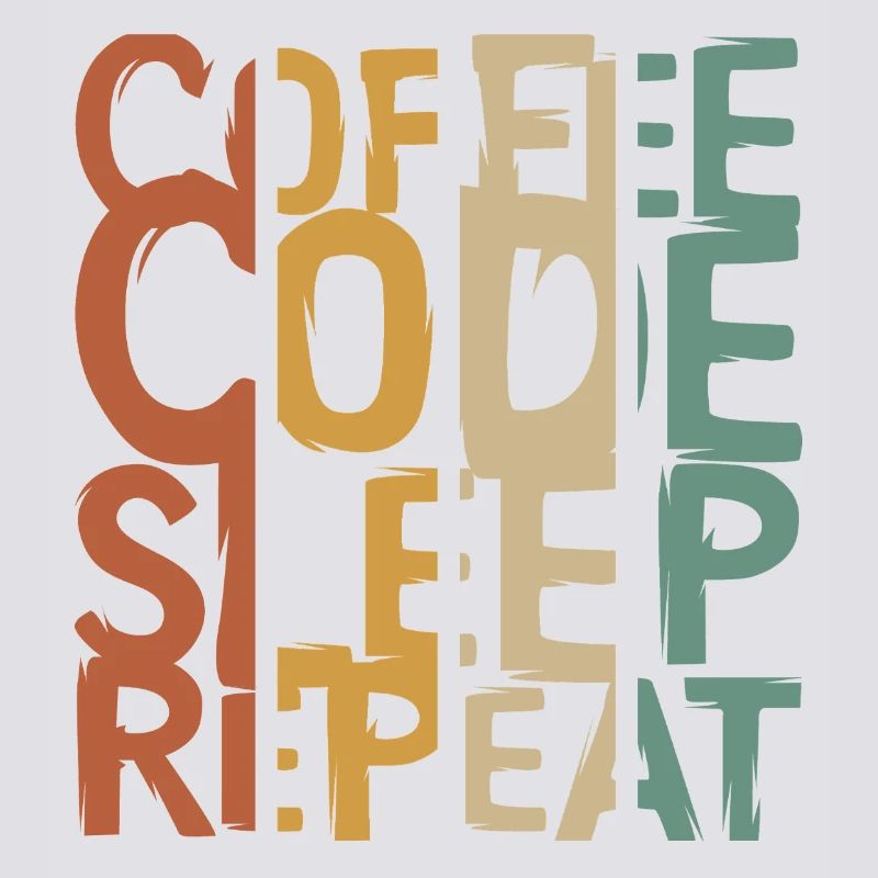 Coffee Code Sleep Repeat – Developer Design