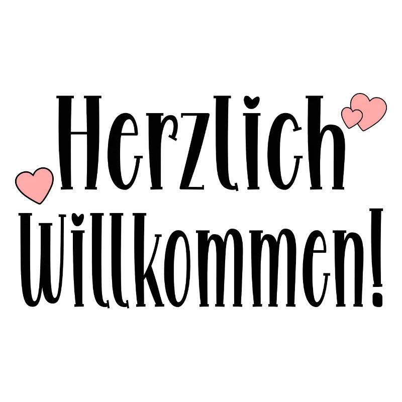 Herzlich Willkommen Sprüche - Geschenke