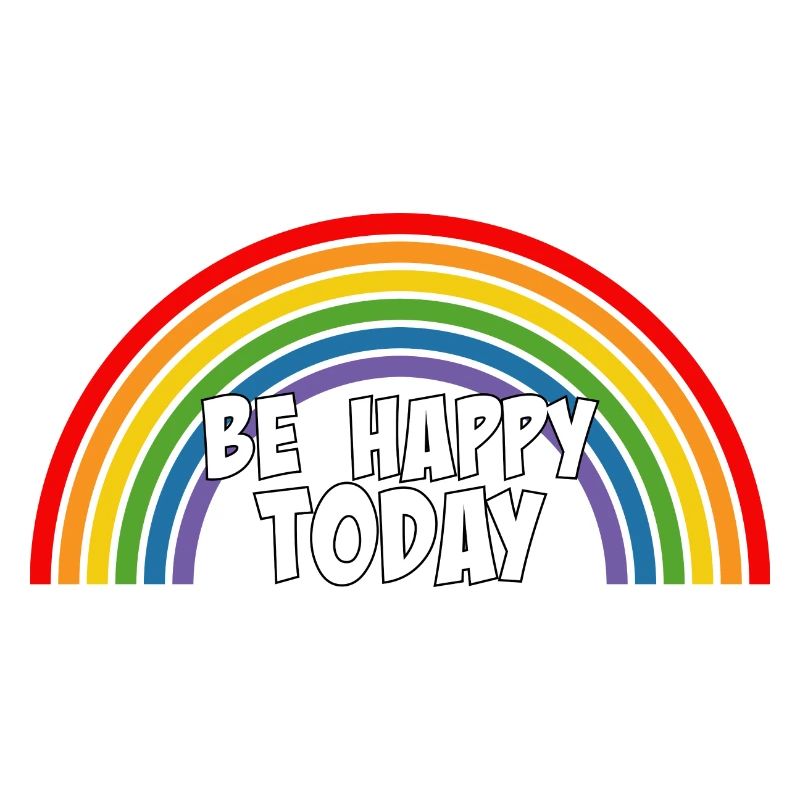Rainbow be happy today white