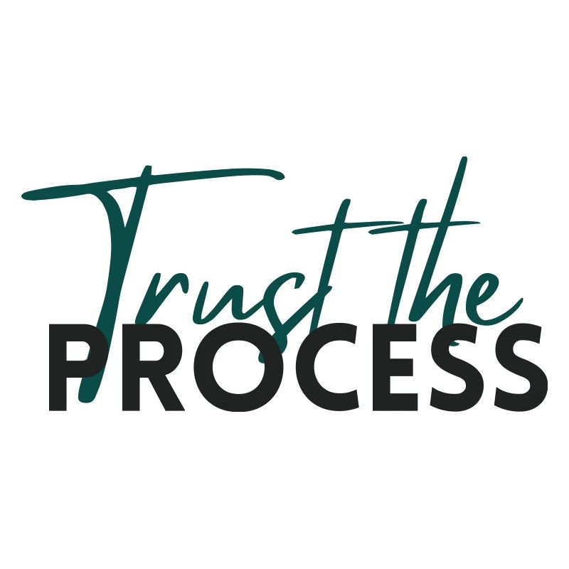 Faites confiance au processus - Déclaration de motivation