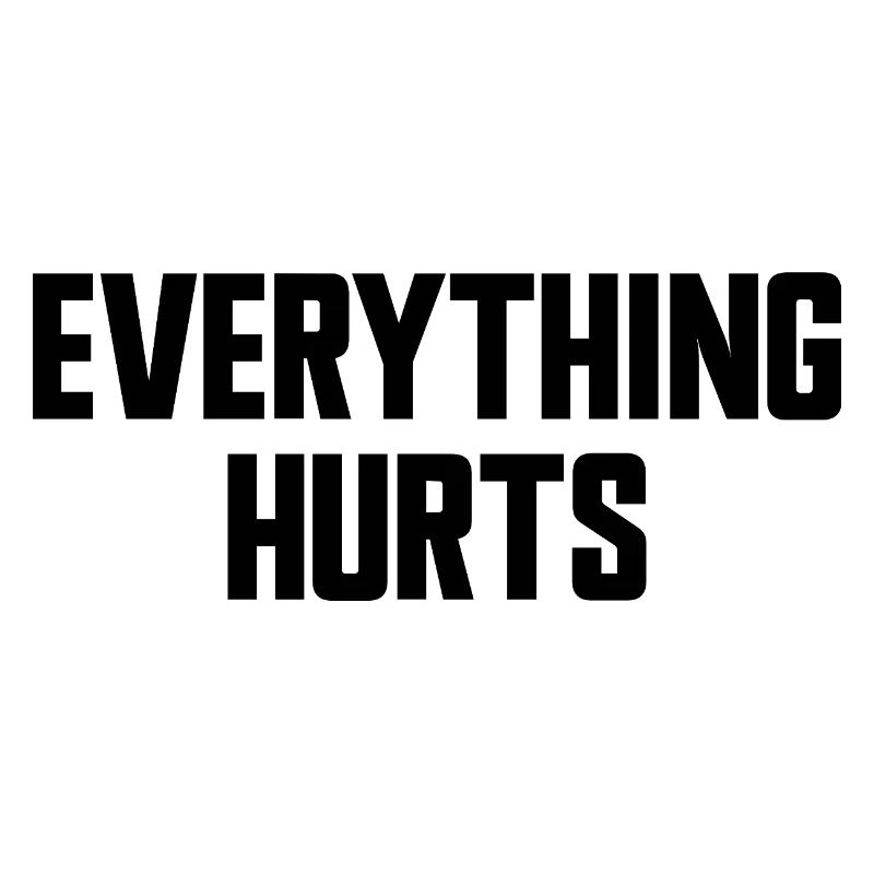 Everything Hurts Fun Gym Workouts All