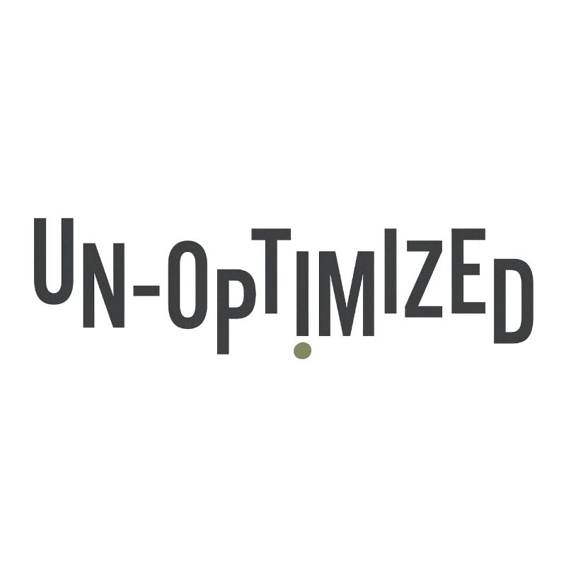 Unoptimized