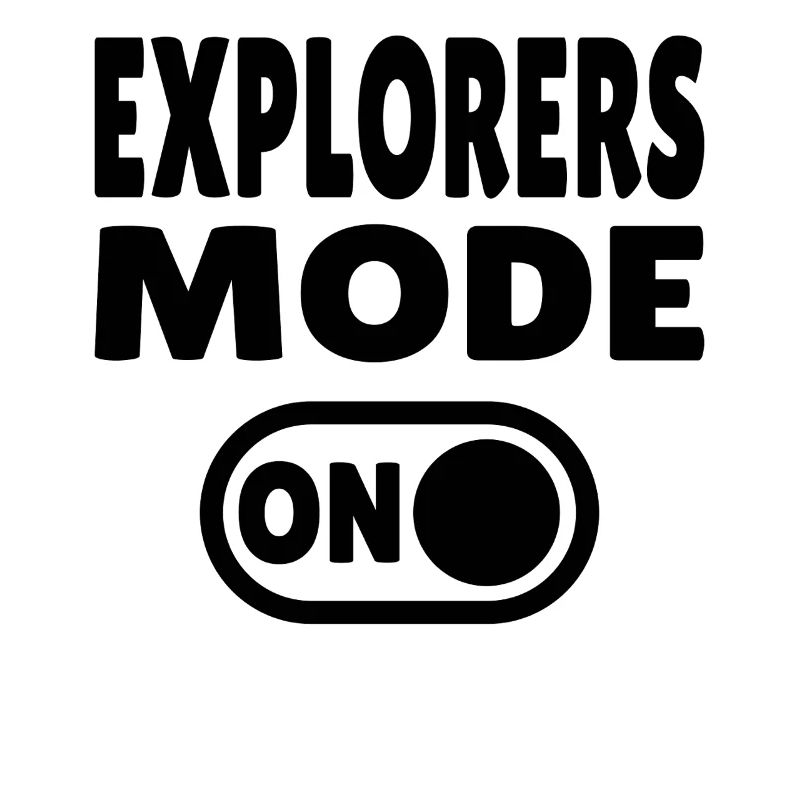 Explorers Mode ON – For real world explorers