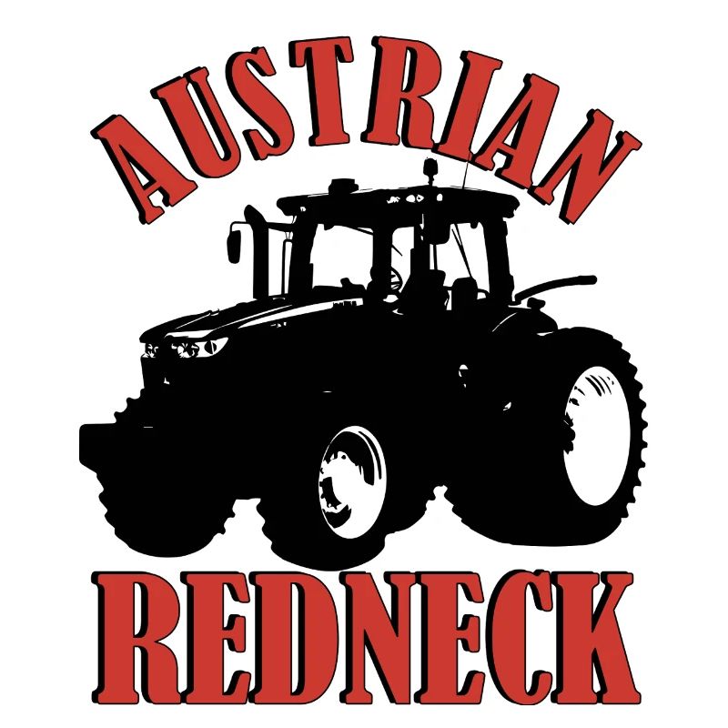 Austrian Redneck – Alpenstil mit Traktor und Bier 