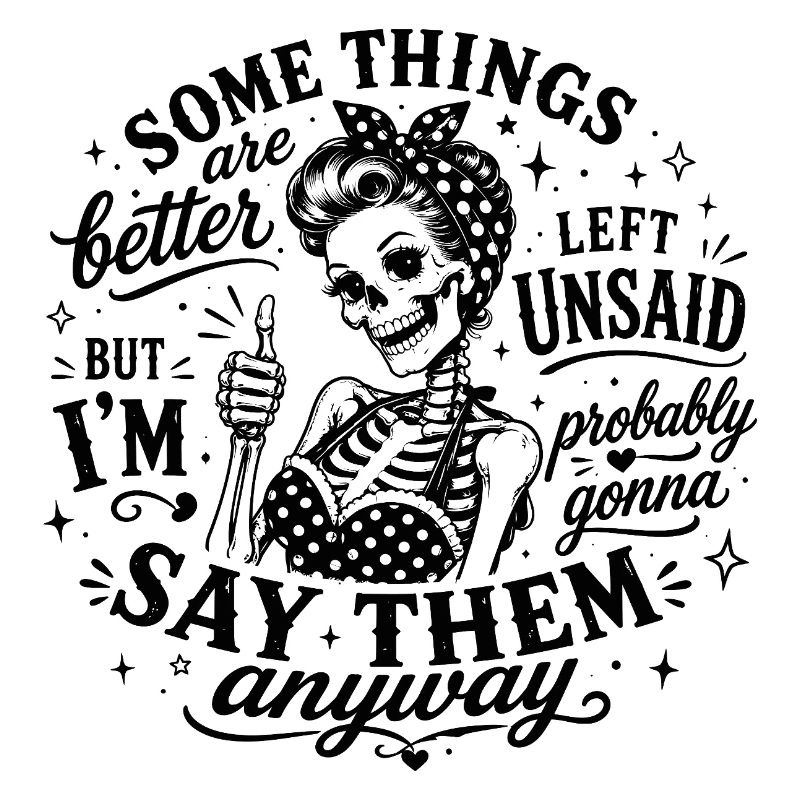 Some Things Are Better Left Unsaid