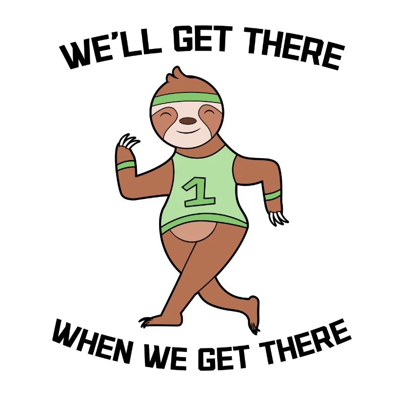 Cool Statement Sloth Slow Jungle Animal