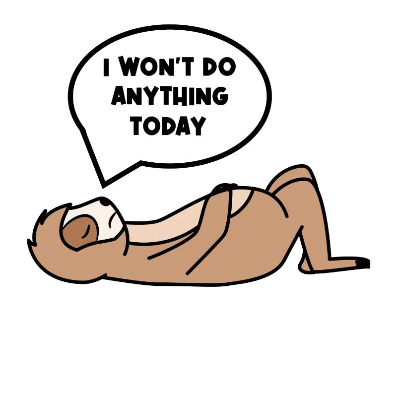 Relax Sloth Lazy Chill Statement Sleep
