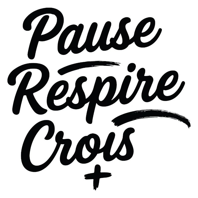 Pause Respire Crois Script