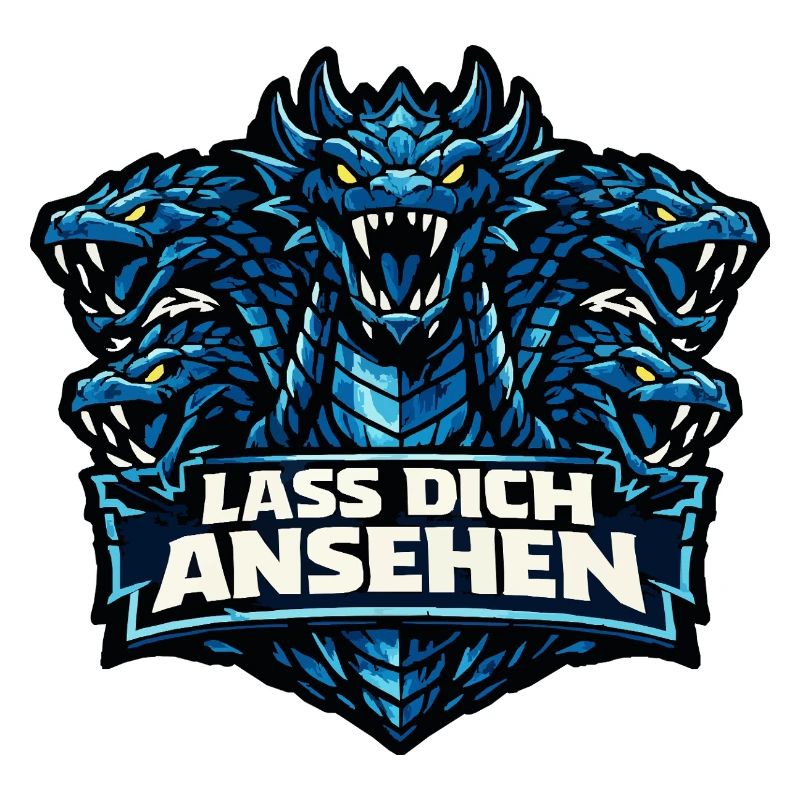 Sagengestalt Hydra mit Spruch: Lass dich ansehen