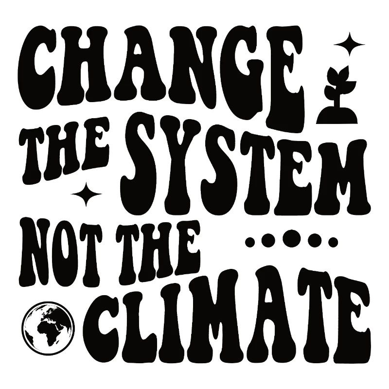 Changer le système, pas le climat