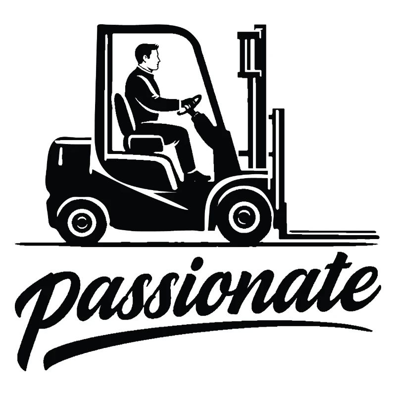 Forklift Driver Passionate Design