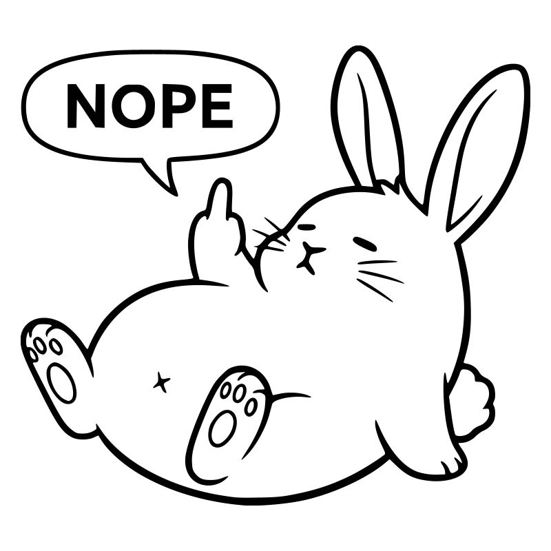 Nope Rabbit | Naughty Bunny Statement