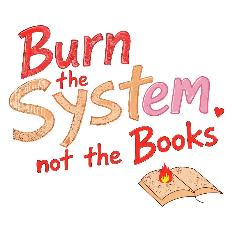 Burn the system