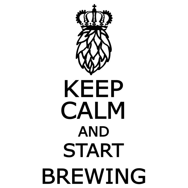 Keep calm and start brewing 