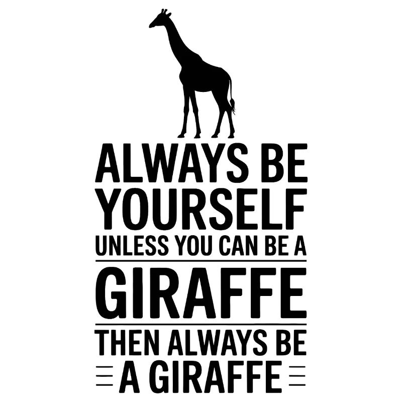 Giraffe Sayings Giraffe Funny Giraffe Gift