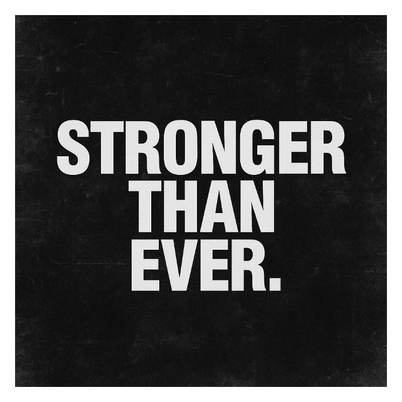 Stronger than ever