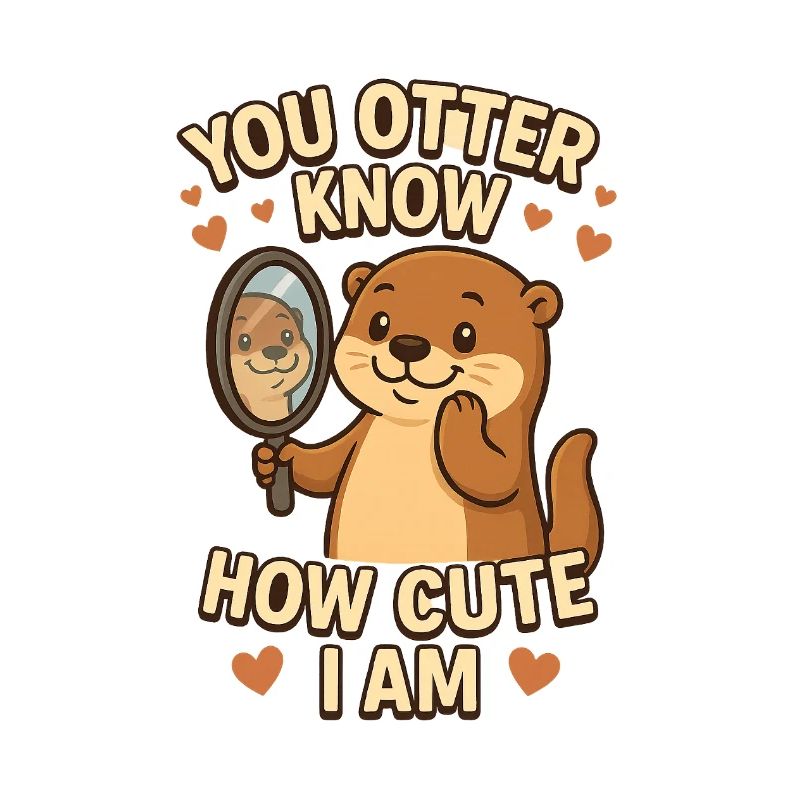 Du Otter weißt, wie süß ich bin
