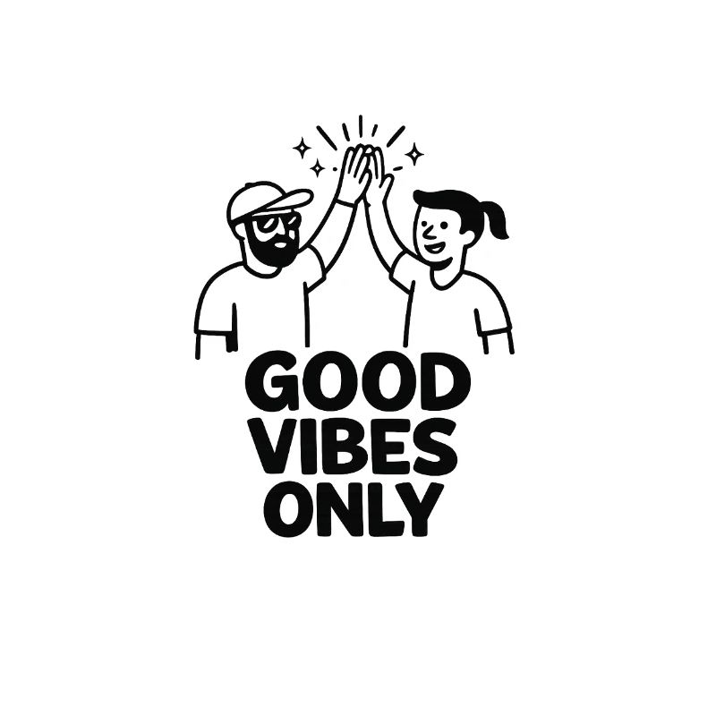 Gute Vibes Only – Freundschaft