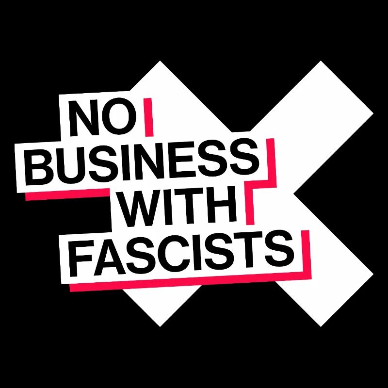 PAS D’AFFAIRES AVEC LES FASCISTES